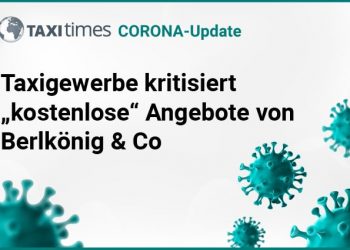 Corona: Taxigewerbe kritisiert „kostenlose“ Angebote von Berlkönig & Co.