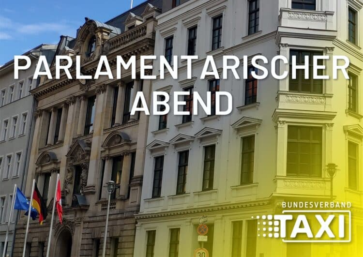 Parlamentarischer Abend: Das Taxi als Motor der Mobilitätswende